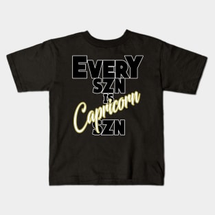 Every SZN Is Capricorn SZN Kids T-Shirt